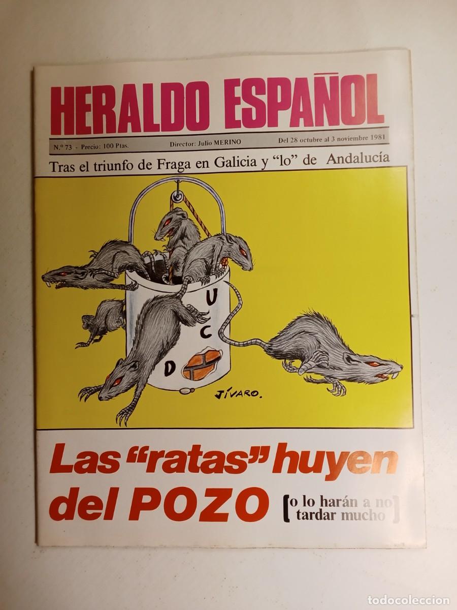 Collection Magazines and Newspapers: HERALDO ESPA&Ntilde;OL N&ordm; 73 1981 FRAGA Mil&aacute;ns del Bosch FELIPE GONZ&Aacute;LEZ Fiebres de Malta PI Y MARGALL