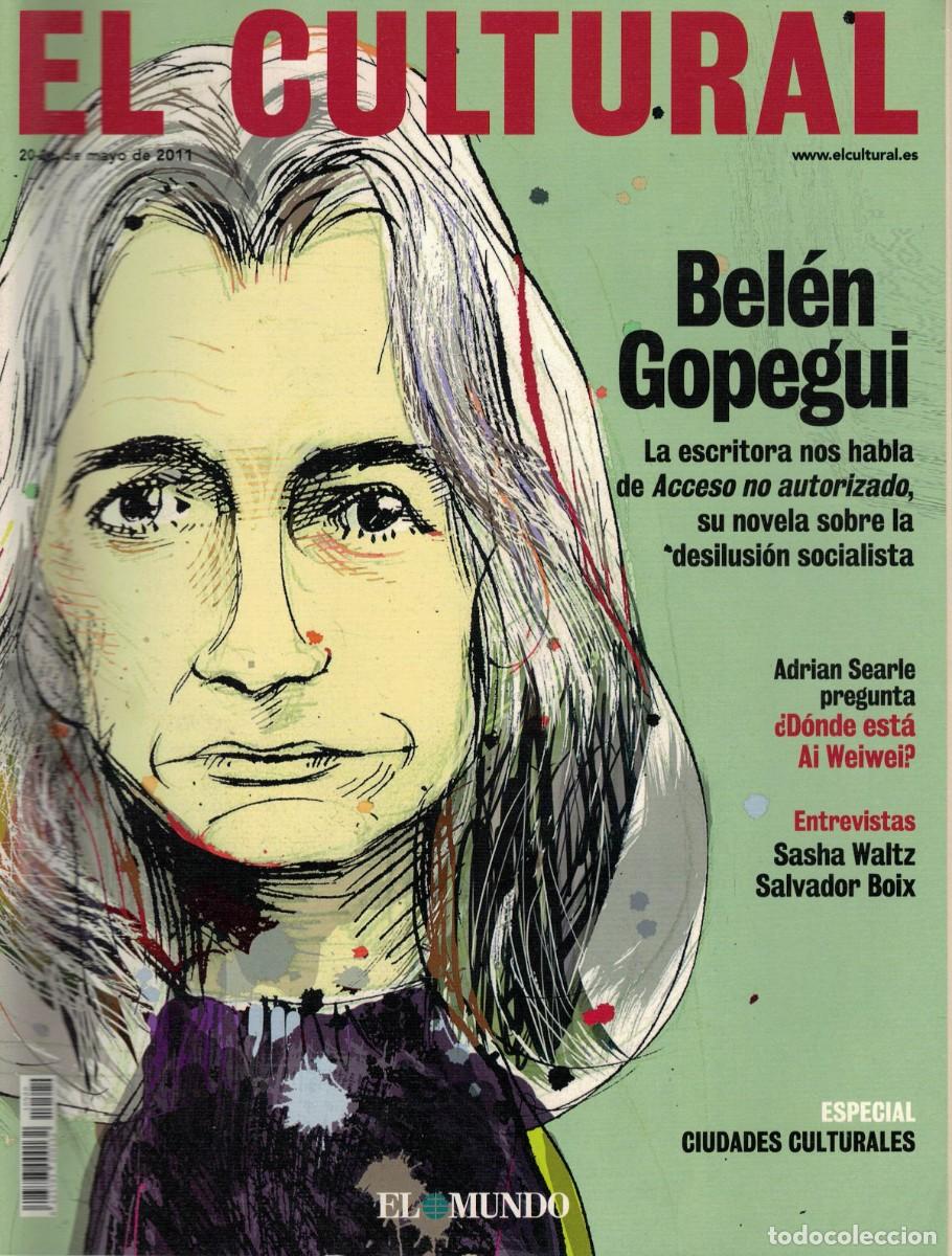 Collection Magazines and Newspapers: El Cultural 20-26 mayo 2011 / Bel&eacute;n Gopegui Adri&aacute;n Searle Sasha Waltz Salvador Boix
