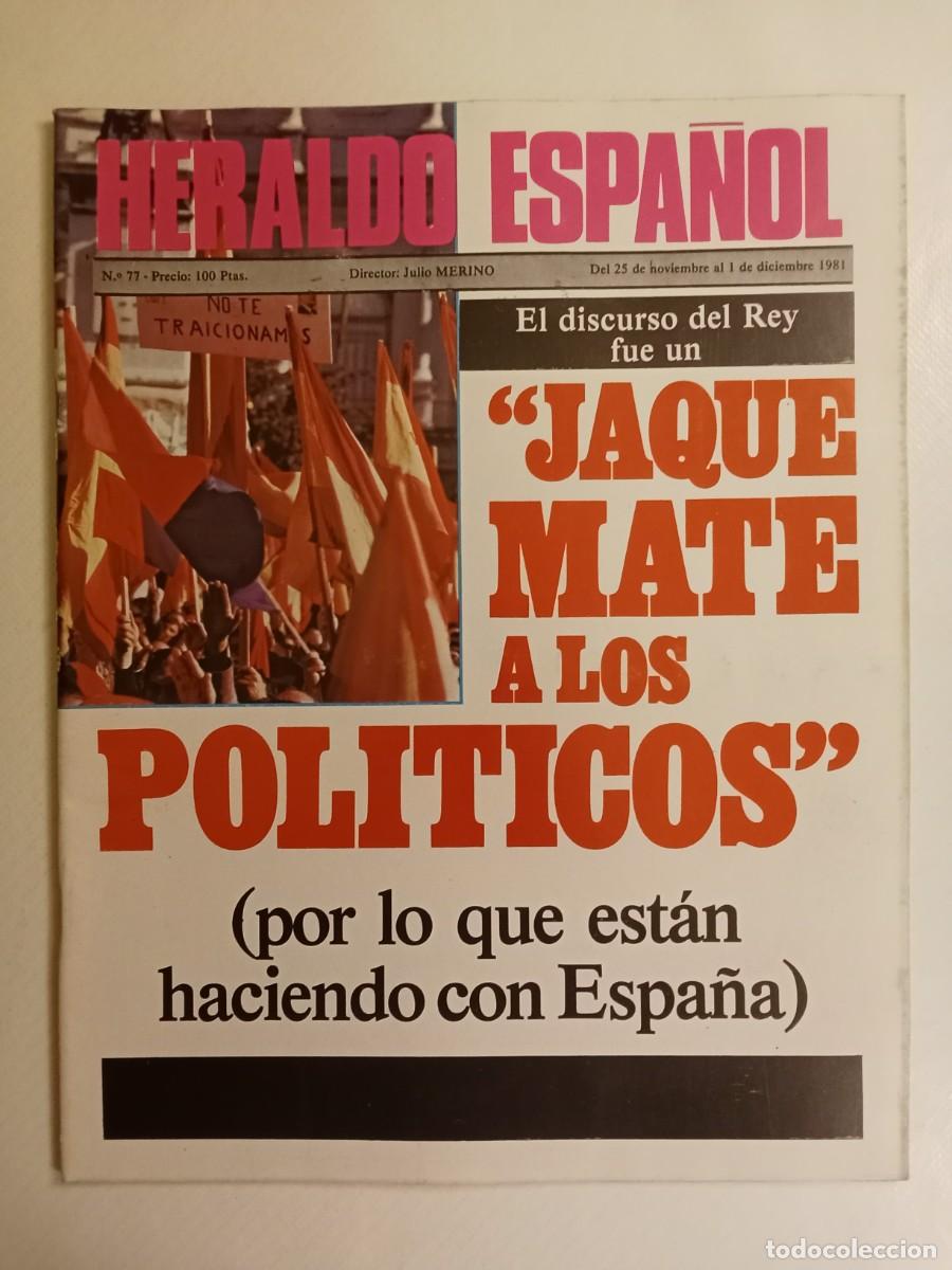 Collectionnisme de Revues et Journaux: HERALDO ESPA&Ntilde;OL N&ordm; 77 1981 JAQUE MATE A LOS POL&Iacute;TICOS Balance del 20 N ADOLFO SU&Aacute;REZ Olivia Newton J