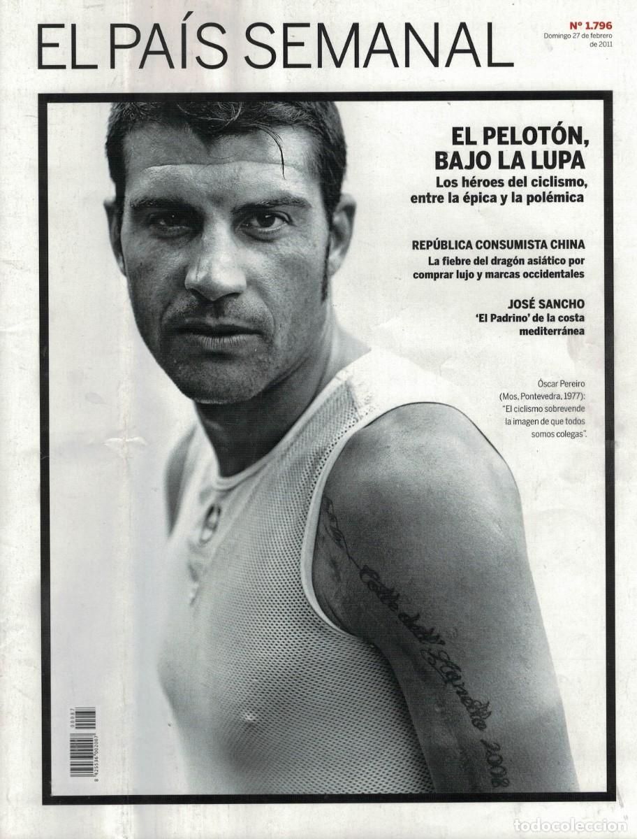 Coleccionismo de Revistas y Peri&oacute;dicos: El Pa&iacute;s Semanal N&ordm; 1796. 27 febrero 2011 / Rep&uacute;blica Consumista China. Jos&eacute; Sancho