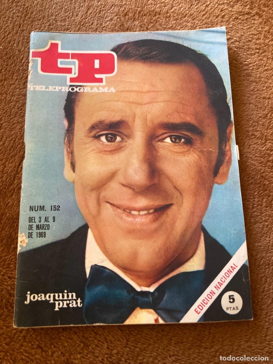 Collection Magazines and Newspapers: Revista TP TELEPROGRAMA n&ordm; 152 - 3 a 9 Marzo 1969 - / JOAQUIN PRAT
