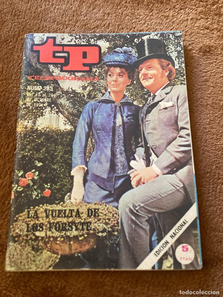 Collectionnisme de Revues et Journaux: Revista TP TELEPROGRAMA n&ordm; 289 - 18 a 24 Octubre 1971 - / LA VUELTA DE LOS FORSYTE