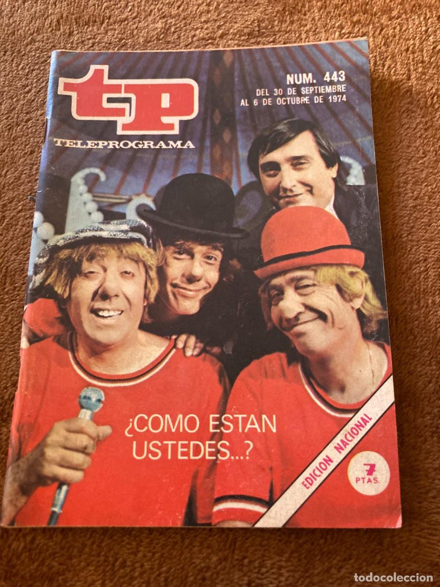 Sammeln von Zeitschriften und Zeitungen: Revista TP TELEPROGRAMA n&ordm; 443 - 30 Septiembre a 6 Octubre 1974 - / LOS PAYASOS DE LA TELE