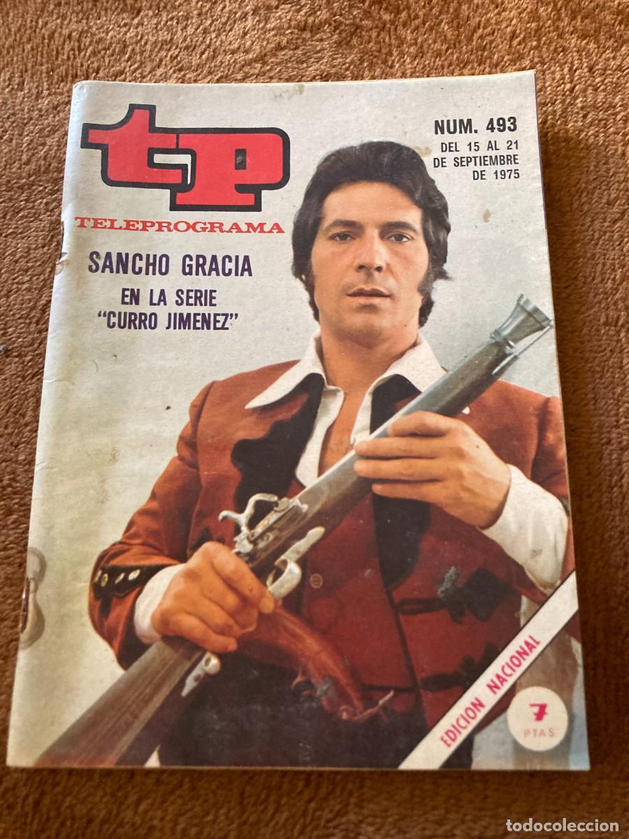 Coleccionismo de Revistas y Peri&oacute;dicos: Revista TP TELEPROGRAMA n&ordm; 493 - 15 a 21 Septiembre 1975 - / SANCHO GRACIA EN LA SERIE CURRO JIMENEZ