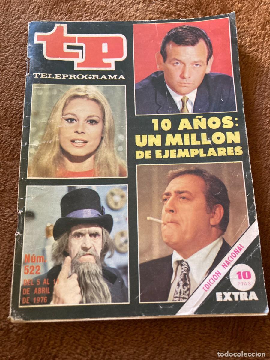 Coleccionismo de Revistas y Peri&oacute;dicos: Revista TP TELEPROGRAMA n&ordm; 522 - 5 a 11 Abril 1976 - / 10 A&Ntilde;OS : UN MILLON DE EJEMPLARES