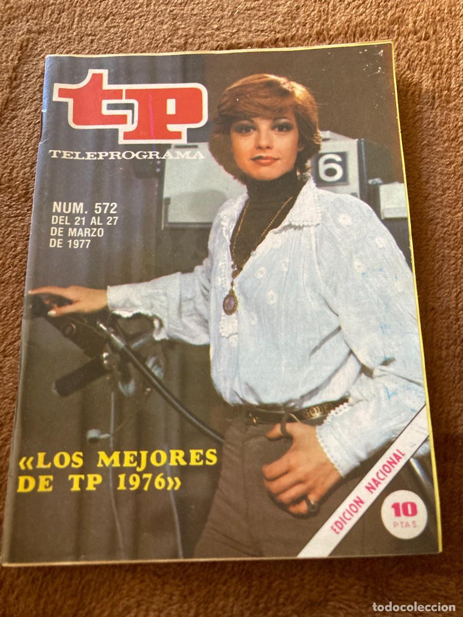 Coleccionismo de Revistas y Peri&oacute;dicos: Revista TP TELEPROGRAMA n&ordm; 572 - 21 a 27 Marzo 1977 - / LOS MEJORES TP DE 1976