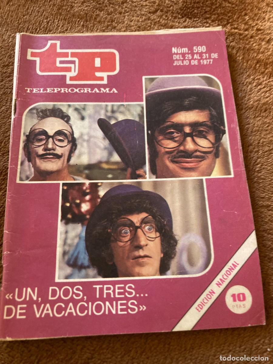 Coleccionismo de Revistas y Peri&oacute;dicos: Revista TP TELEPROGRAMA n&ordm; 590 - 25 a 31 Julio 1977 - / UN DOS TRES RESPONDA OTRA VEZ DE VACACIONES