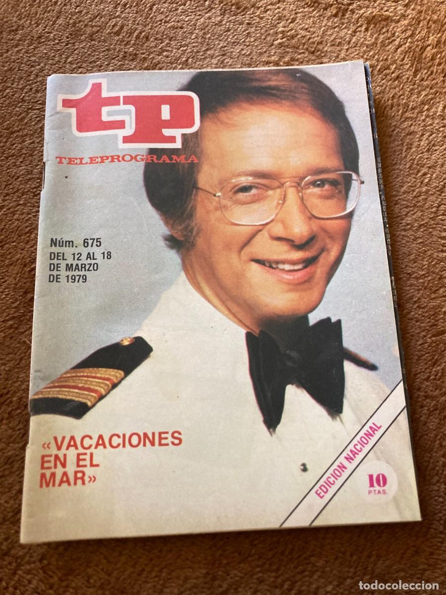 Coleccionismo de Revistas y Peri&oacute;dicos: Revista TP TELEPROGRAMA n&ordm; 675 - 12 a 18 Marzo 1979 - / VACACIONES EN EL MAR