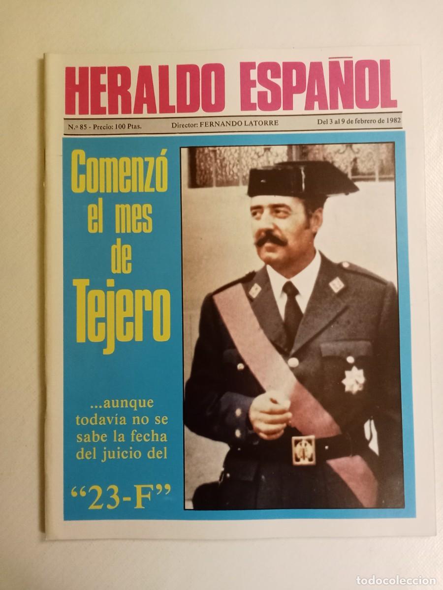 Collectionnisme de Revues et Journaux: HERALDO ESPA&Ntilde;OL N&ordm; 85 1982 TEJERO Juicio 23 F CALVO SOTELO Juan Tamariz 250 A&Ntilde;OS DE ESCUELA P&Iacute;A