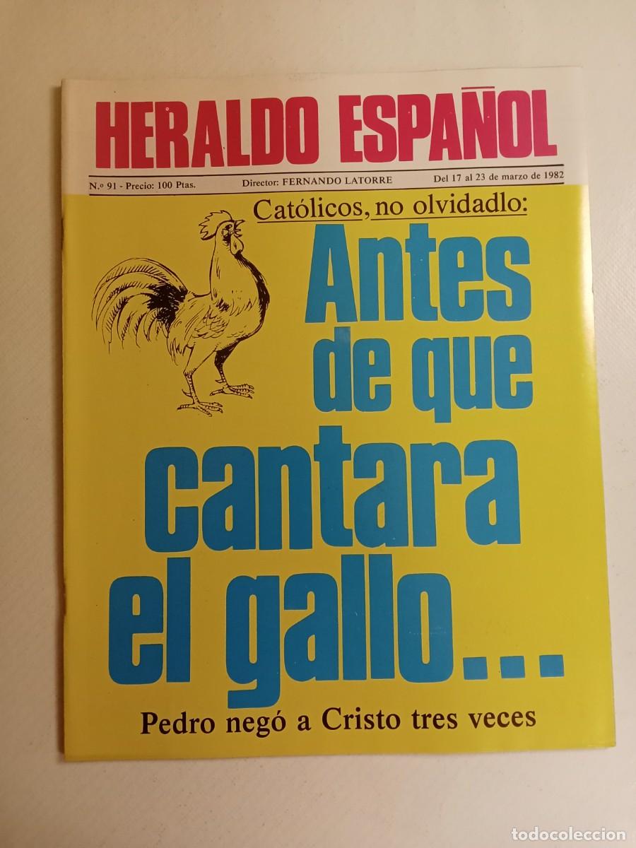 Collectionnisme de Revues et Journaux: HERALDO ESPA&Ntilde;OL N&ordm; 91 1982 TEJERO Mil&aacute;ns del Bosch ETA Torres Rojas FRANCO El mando &uacute;nico 23 F