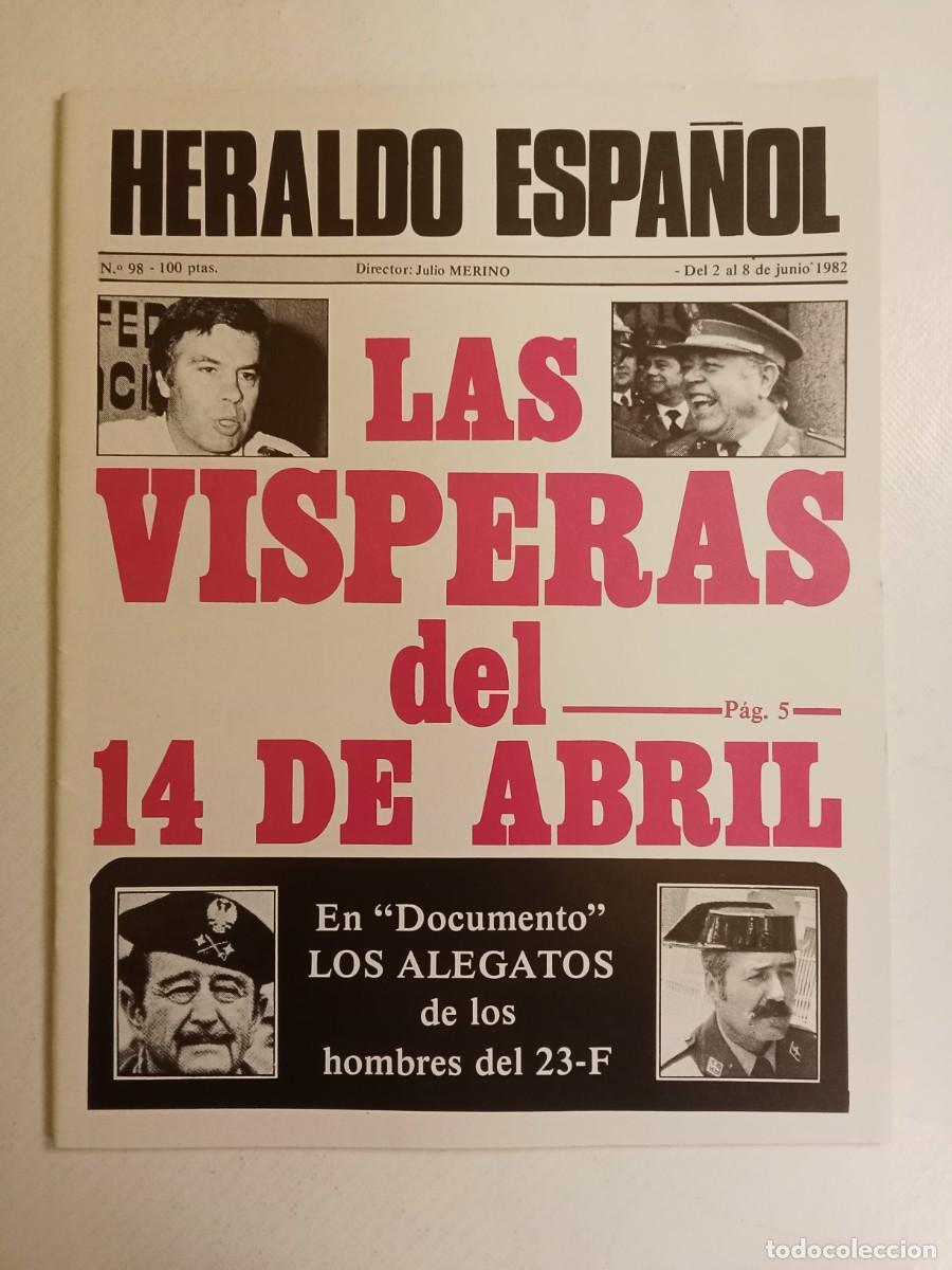 Collectionnisme de Revues et Journaux: HERALDO ESPA&Ntilde;OL N&ordm; 98 1982 YA EST&Aacute;N AQU&Iacute; LOS SOCIALISTAS Juicio 23 F Margaret Thatcher MALVINAS