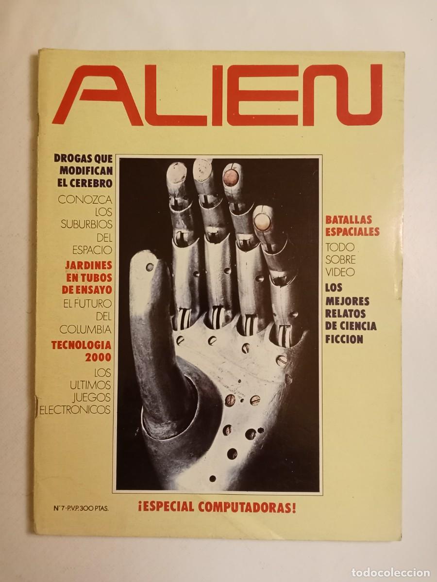 Collection Magazines and Newspapers: ALIEN N&ordm; 7 1982 ESPECIAL COMPUTADORAS Suburbios del Espacio JARDINES EN TUBOS DE ENSAYO Columbia AOI