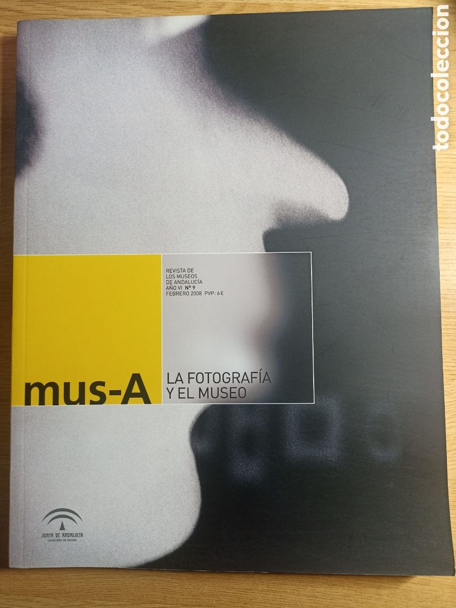 Sammeln von Zeitschriften und Zeitungen: Mus-A. Revista de las instituciones del patrimonio hist&oacute;rico de Andaluc&iacute;a. A&ntilde;o VI n&ordm; 9,febrero 2008.