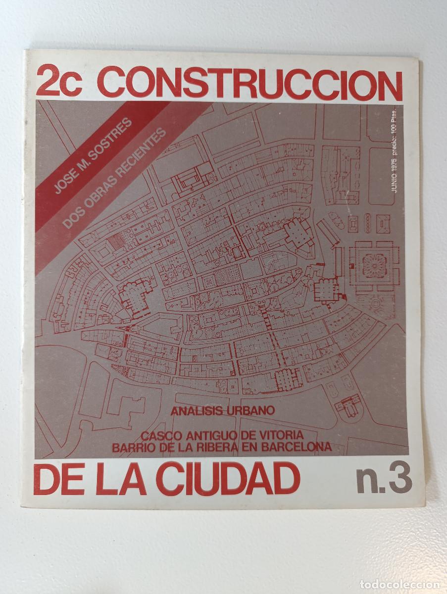 Collection Magazines and Newspapers: 2C CONSTRUCCION DE LA CIUDAD A&Ntilde;O 1975, N&Uacute;MERO 3 - REVISTA ARQUITECTURA - ANALISIS URBANO.