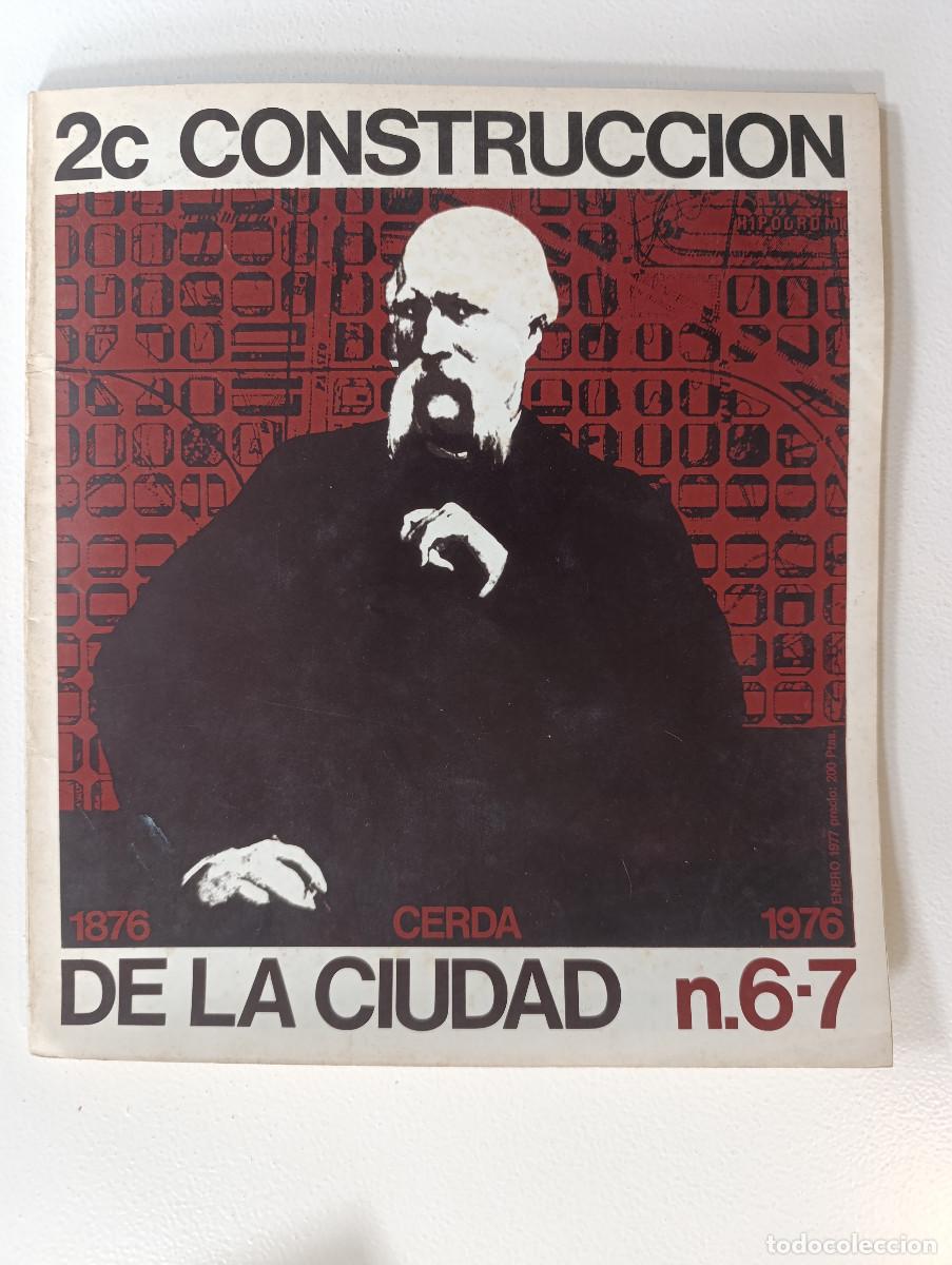 Collezionismo di Riviste e Giornali: 2C CONSTRUCCION DE LA CIUDAD A&Ntilde;O 1977, N&Uacute;MERO 6-7 - REVISTA ARQUITECTURA - 1876 CERDA 1976.