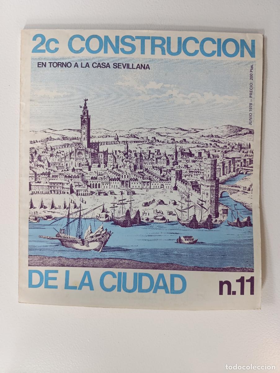 Collectionnisme de Revues et Journaux: 2C CONSTRUCCION DE LA CIUDAD A&Ntilde;O 1978, N&Uacute;MERO 11 - REVISTA ARQUITECTURA-EN TORNO A LA CASA SEVILLANA