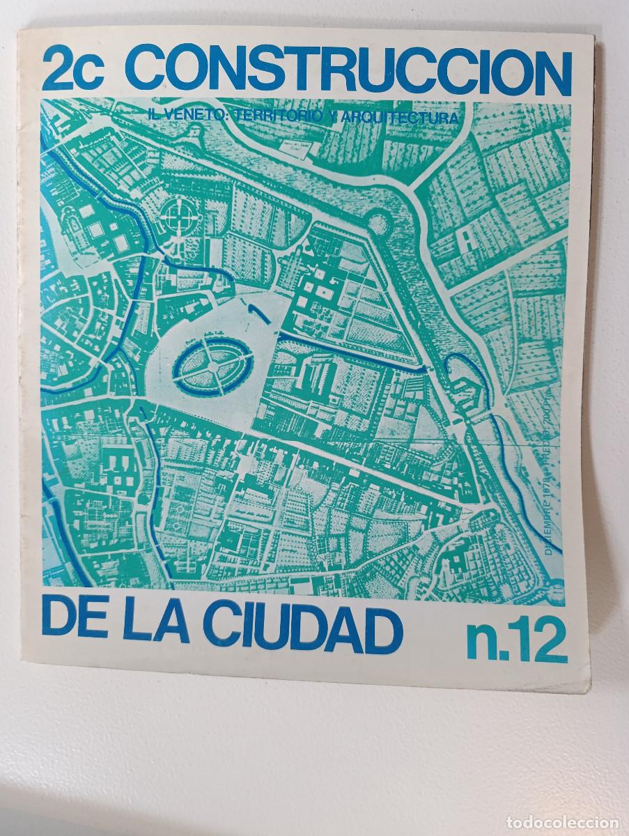 Collection Magazines and Newspapers: 2C CONSTRUCCION DE LA CIUDAD A&Ntilde;O 1978, N&Uacute;MERO 12 - REVISTA ARQUITECTURA-IL VENETO:TERRITORIO Y ARQUI
