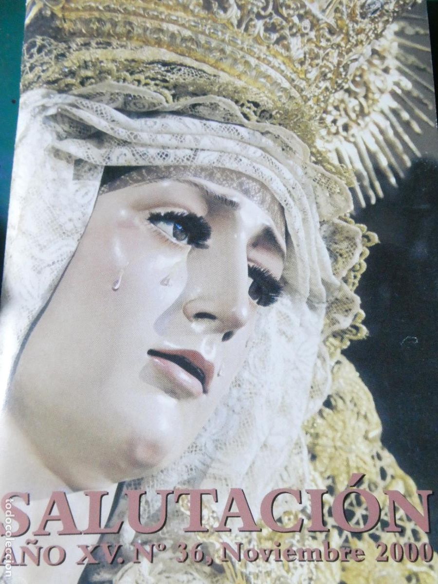 Sammeln von Zeitschriften und Zeitungen: REVISTA BOLET&Iacute;N RELIGIOSO SEMANA SANTA M&Aacute;LAGA. HERMANDAD SALUTACI&Oacute;N NOVIEMBRE 2000. 130GR