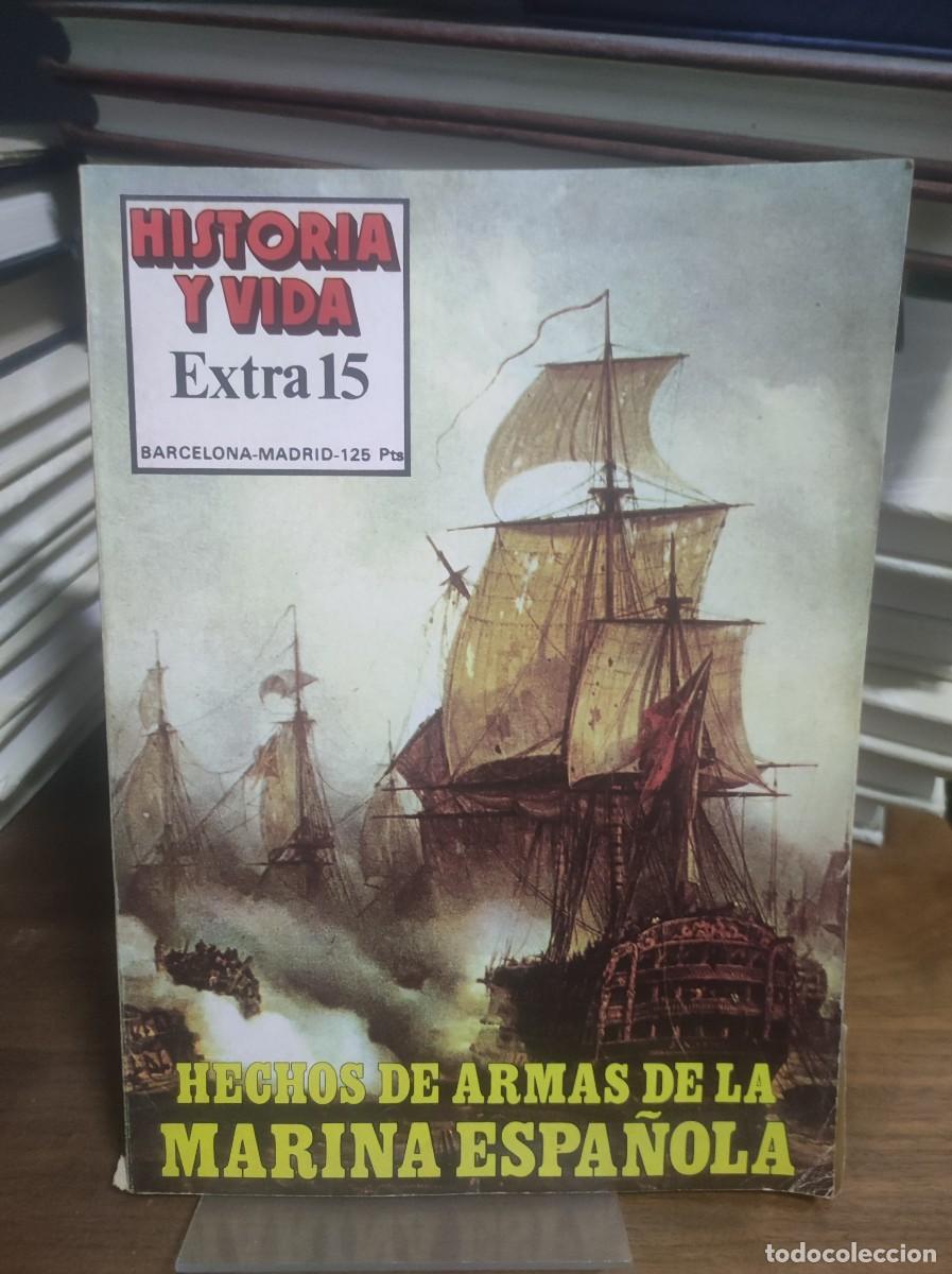 Coleccionismo de Revistas y Peri&oacute;dicos: Historia y Vida (Extra 15) Historia Naval: Hechos de armas y batallas de la Marina Espa&ntilde;ola.