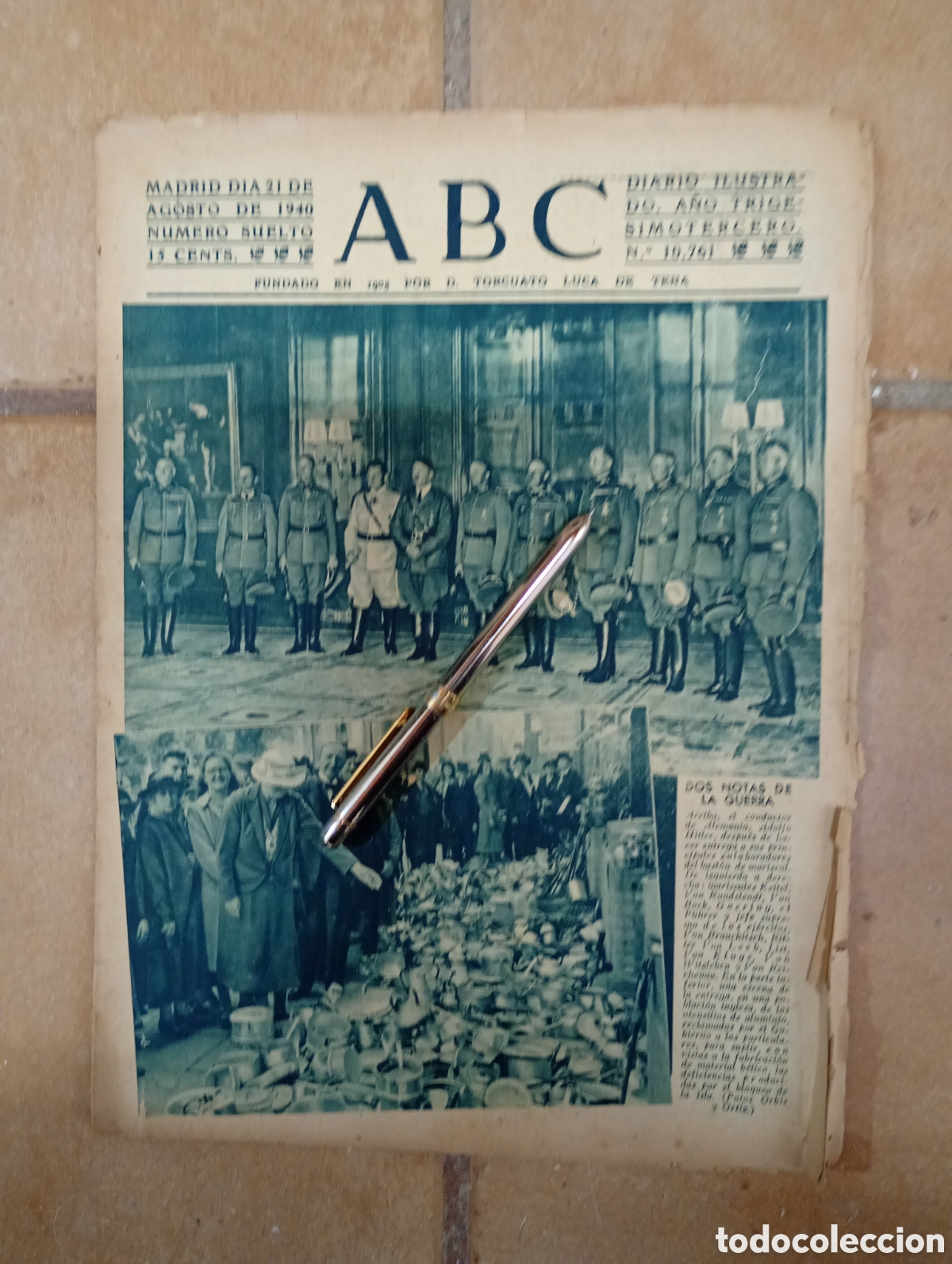 Collection Magazines and Newspapers: HITLER ''ABC'' 1940 N&ordm; 10761 DESPU&Eacute;S ENTREGA BAST&Oacute;N DE MARISCAL A SUS 10 PRINCIPALES COLABORADORES