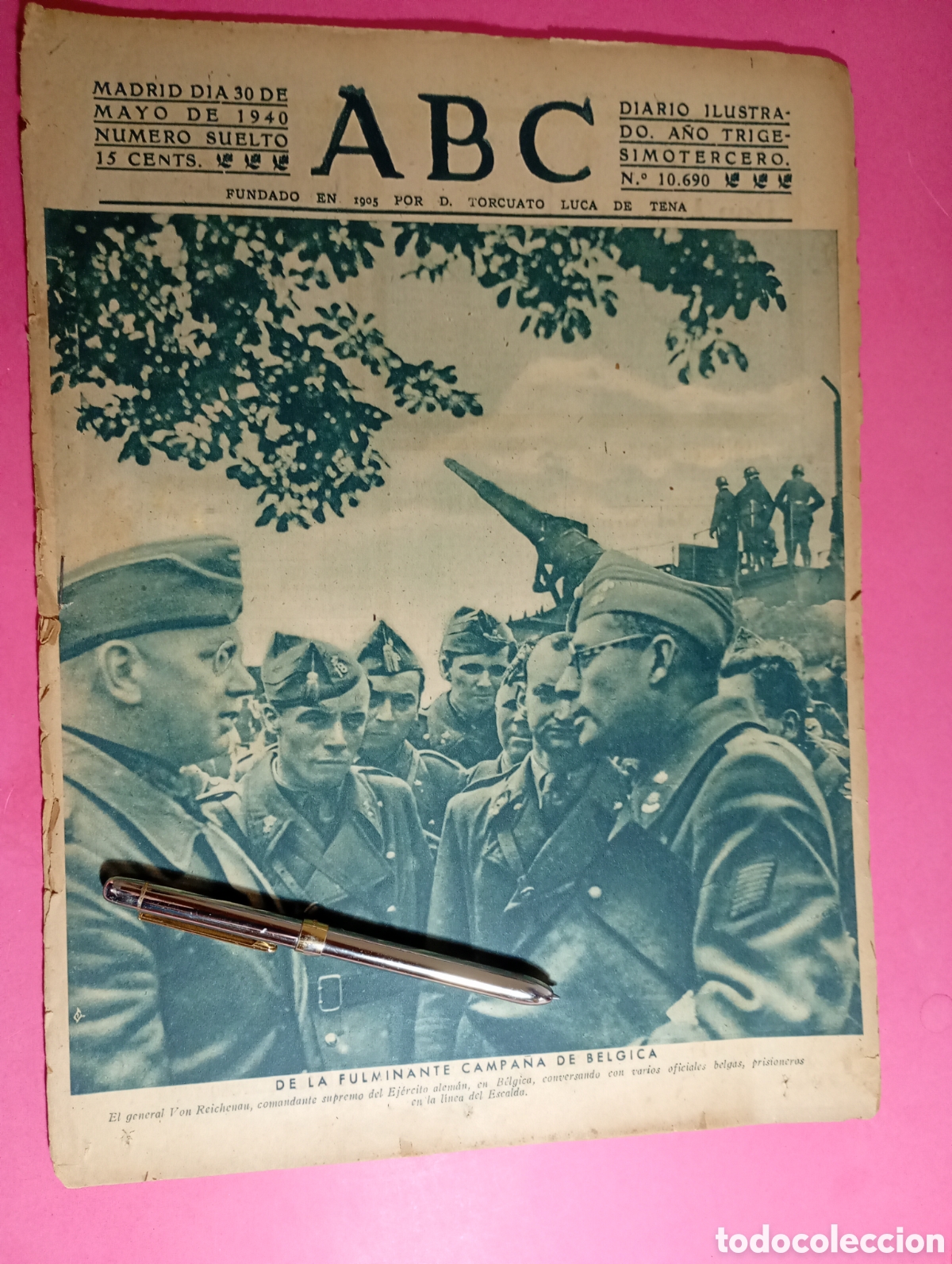 Sammeln von Zeitschriften und Zeitungen: ABC 1940 30/5 N&ordm; 10690 la fulminante campa&ntilde;a d b&eacute;lgica comandante alem&aacute;n von reichenau y prisioneros