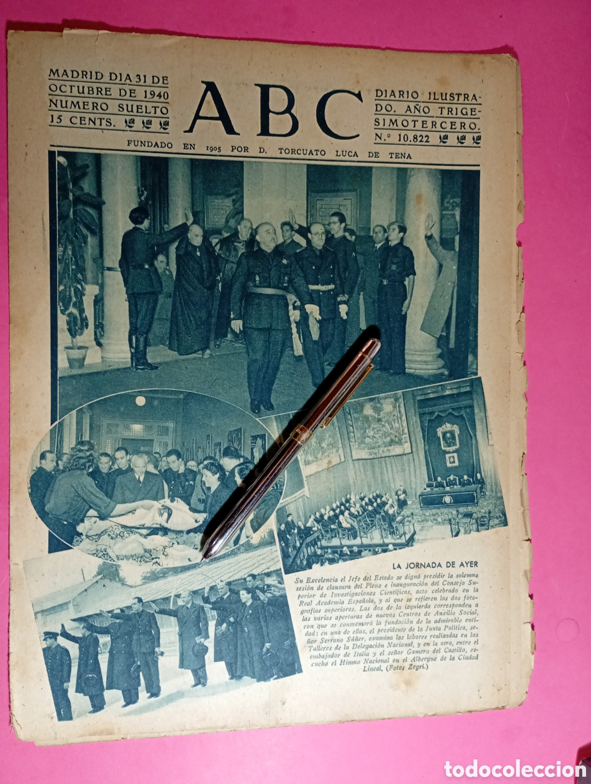 Coleccionismo de Revistas y Peri&oacute;dicos: ABC 1940 31/10 1940 N&ordm; 10822 FRANCO Y SERRANO SU&Ntilde;ER Y JERARCAS NOTICIAS VARIAS WWII