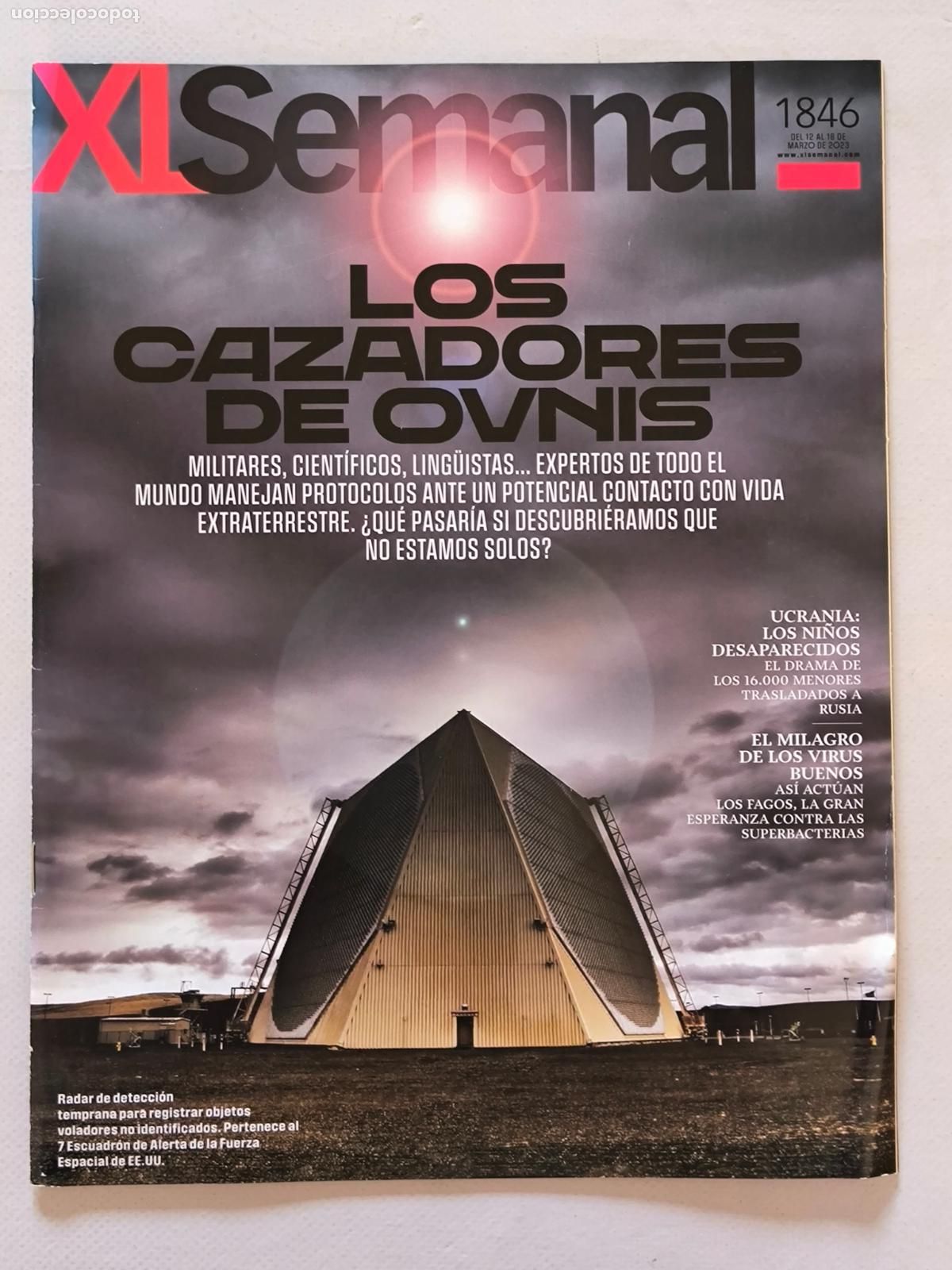 Coleccionismo de Revistas y Peri&oacute;dicos: XL SEMANAL N&ordm; 1846 - DEL 12 AL 18 MARZO 2023 - LOS CAZADORES DE OVNIS (L2)