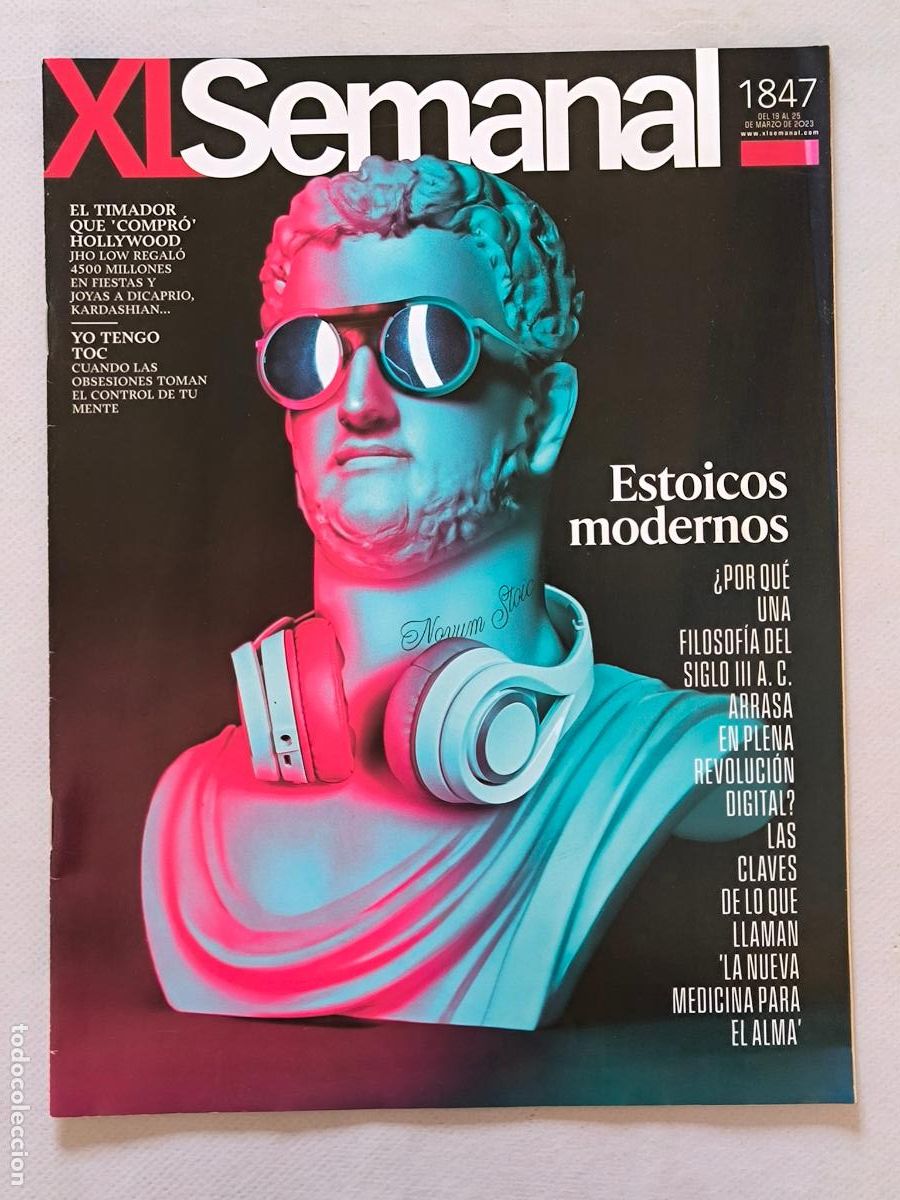 Coleccionismo de Revistas y Peri&oacute;dicos: XL SEMANAL N&ordm; 1847 - DEL 19 AL 25 MARZO 2023 - ESTOICOS MODERNOS (L2)
