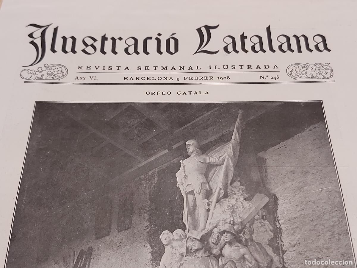 Coleccionismo de Revistas y Peri&oacute;dicos: A&Ntilde;O 1908 !! ILUSTRACI&Oacute; CATALANA / 245 / INTERESANTES ART&Iacute;CULOS Y FOTOGRAF&Iacute;AS / NUEVA