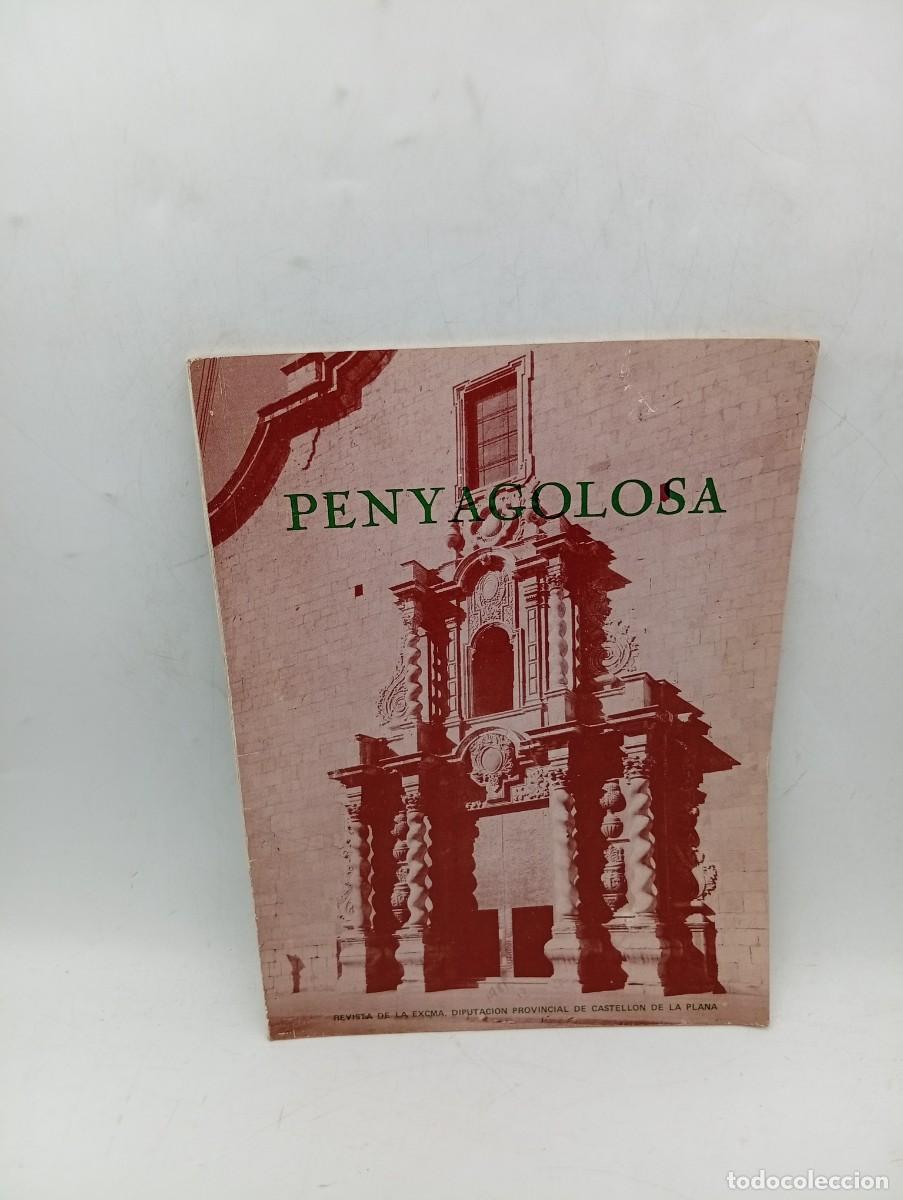 Coleccionismo de Revistas y Peri&oacute;dicos: PENYAGOLOSA. REVISTA DE LA EXCMA. DIPUTACION PROVINCIAL DE CASTELLON. N&ordm; 18. A&Ntilde;O 1981. VER FOTOS.