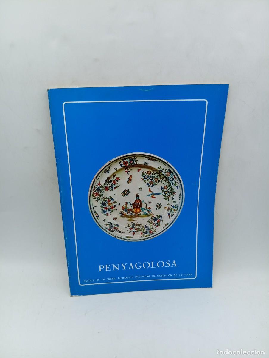 Collection Magazines and Newspapers: PENYAGOLOSA. REVISTA DE LA EXCMA. DIPUTACION PROVINCIAL DE CASTELLON. N&ordm; 16. A&Ntilde;O 1981. VER FOTOS.