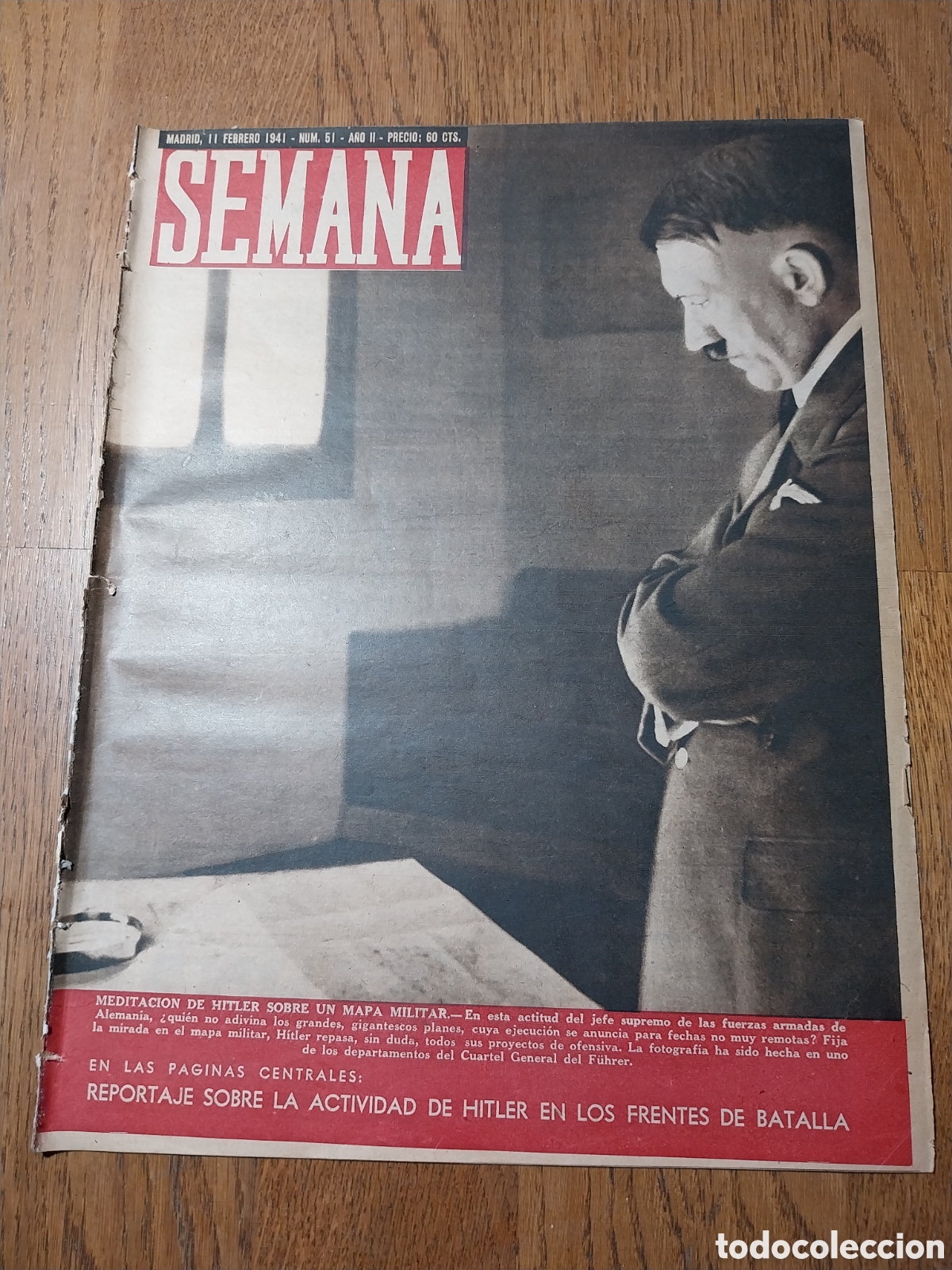 Coleccionismo de Revistas y Peri&oacute;dicos: SEMANA 1941 HITLER EN LOS FRENTES DE BATALLA. CARTUJOS DE FRANCIA.GALEONES DE VIGO. VUELO SIN MOTOR.
