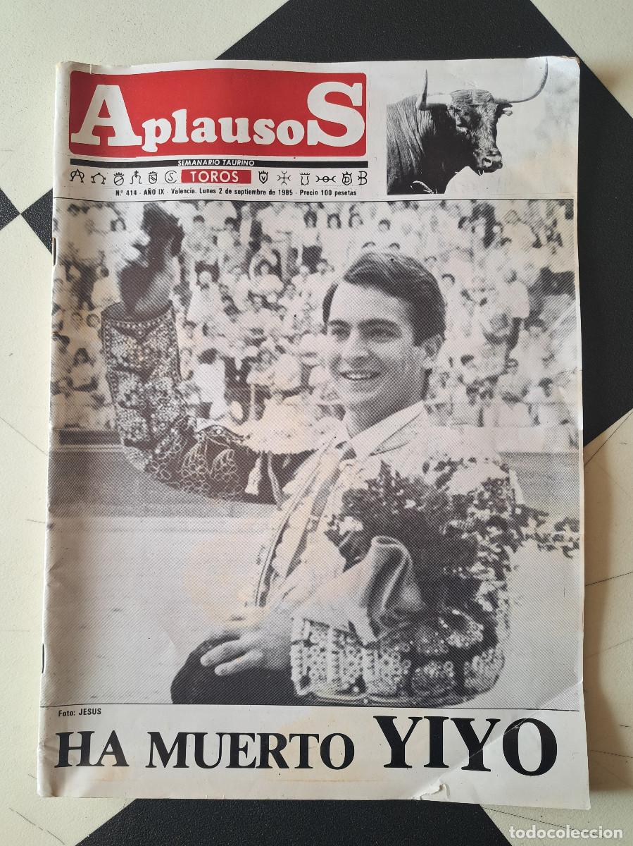 Sammeln von Zeitschriften und Zeitungen: REVISTA APLAUSOS N&ordm; 414 REVISTA DE TOROS - 09-1985 -HA MUERTO EL YIYO, CAYETANO, ESPARTACO....