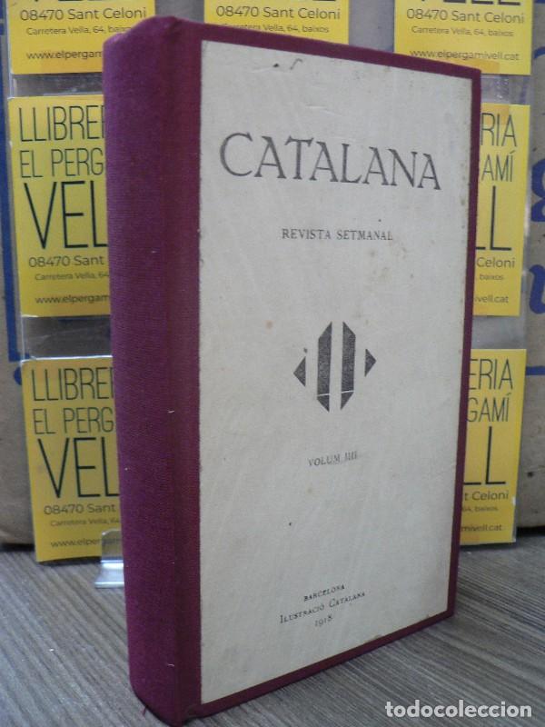 Sammeln von Zeitschriften und Zeitungen: Catalana Revista setmanal IV - Matheu, F. - Ilustraci&oacute; Catalana - 1919-1920