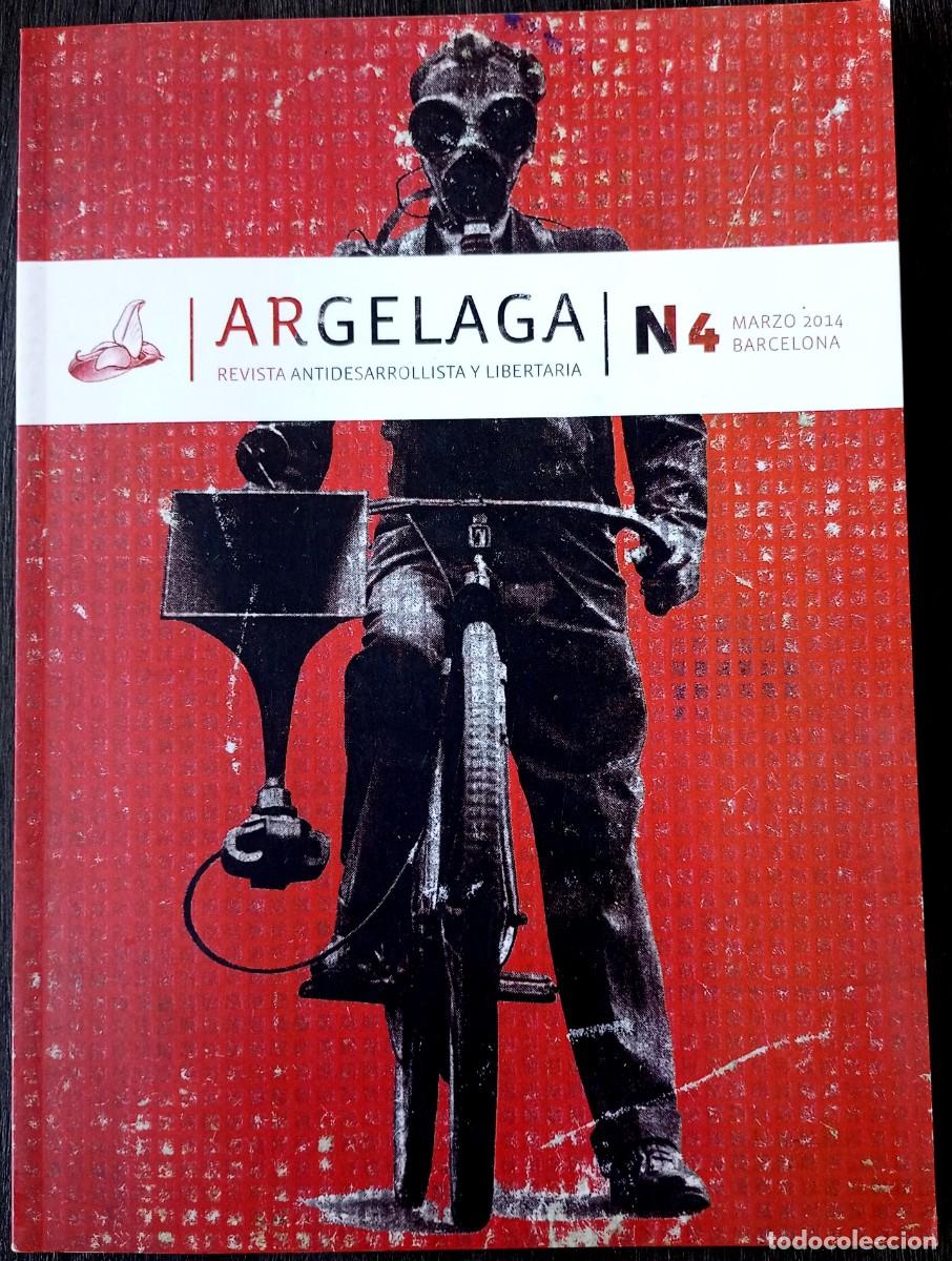 Coleccionismo de Revistas y Peri&oacute;dicos: Argelaga. Revista antidesarrollista y libertaria n&ordm; 4