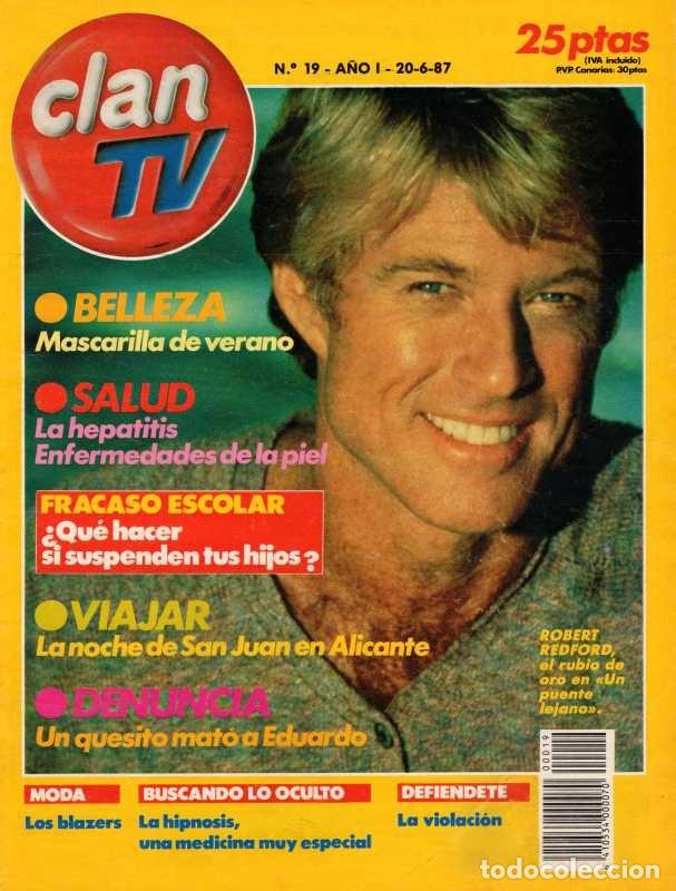Coleccionismo de revistas y peri&oacute;dicos: CLAN TV #19 Junio 1987 Robert Redford Lola Flores Alicante revista spain magazine