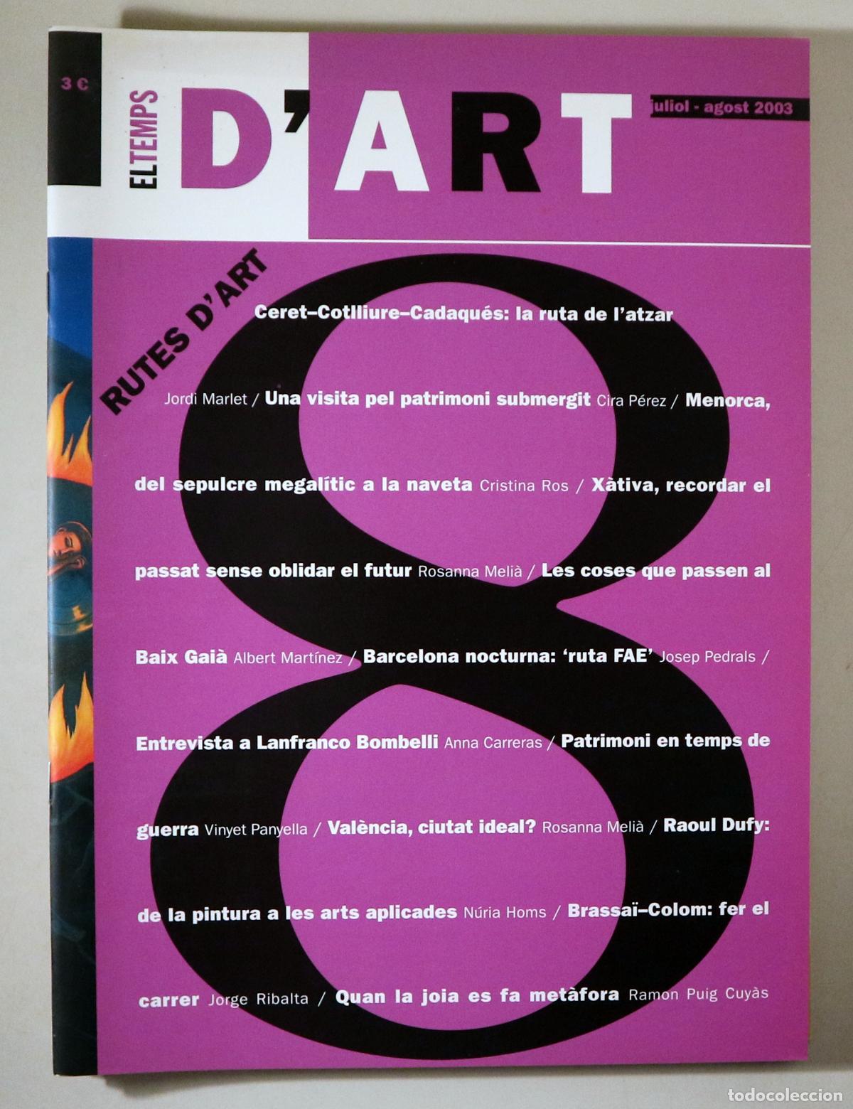 Collezionismo di Riviste e Giornali: Marlet, Jordi - Bombelli, Lanfranco - EL TEMPS D'ART N&ordm; 8 - Val&egrave;ncia 2003 - Il&middot;lustrat