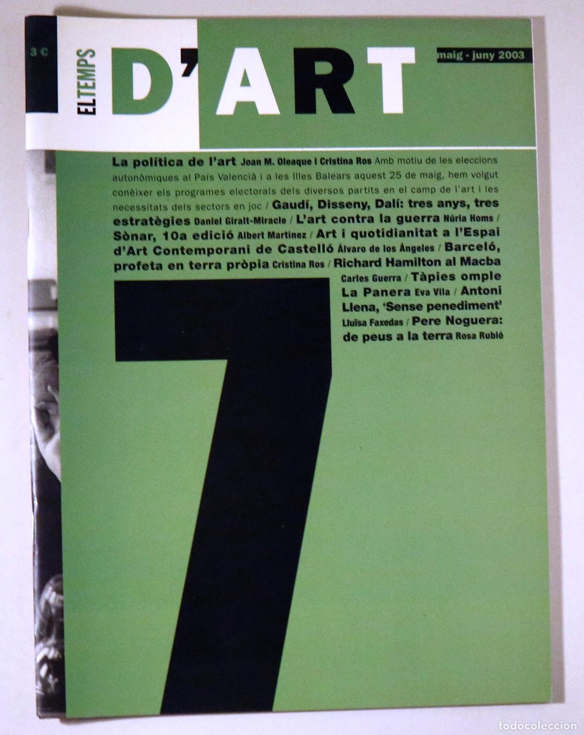 Coleccionismo de Revistas y Peri&oacute;dicos: (Antoni Gaud&iacute; - Salvador Dal&iacute; - Hamilton, Richard - EL TEMPS D'ART N&ordm; 7 - Val&egrave;ncia 2003 - Il&middot;lustrat