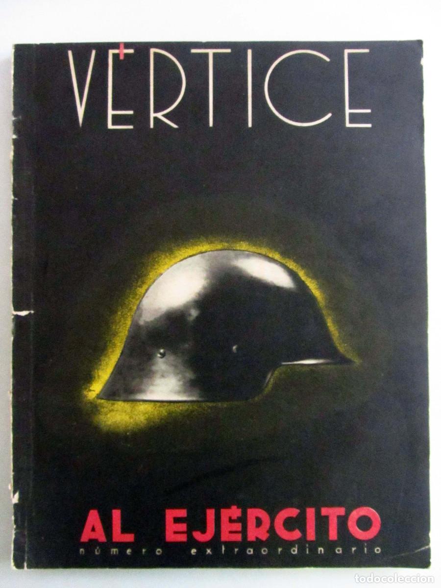 Coleccionismo de Revistas y Peri&oacute;dicos: Vertice. Revista falange. Julio-Agosto 1937 Numero 4 Extraordinario Guerra Civil. LEER DESCRIPCION