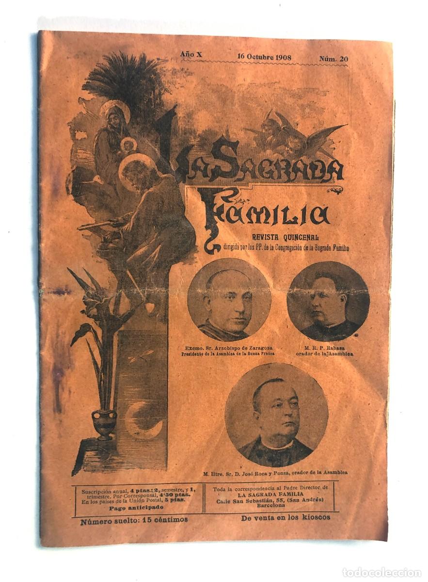 Coleccionismo de Revistas y Peri&oacute;dicos: REVISTA - LA SAGRADA FAMILIA A&Ntilde;O 1908 / VINICOLA DE VALLS - ANIS / F&Aacute;BRICA DULCES FERRER GILI / BARC