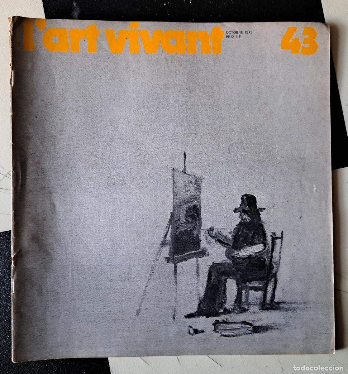 Coleccionismo de Revistas y Peri&oacute;dicos: REVISTA l'art vivant N&deg;43 Octobre 1973 - La 8e biennale de Paris - Enqu&ecirc;te &agrave; la biennale - Saul Stei