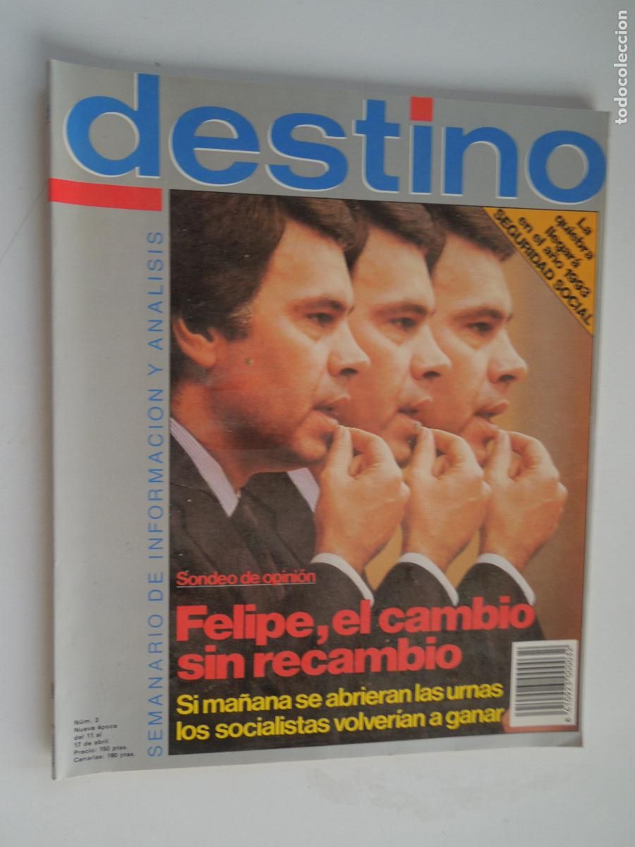 Coleccionismo de Revistas y Peri&oacute;dicos: DESTINO N&ordm; 3- 04 -1985 - SEMANARIO DE INFORMACION Y ANALISIS - FELIPE EL CAMBIO SIN RECAMBIO