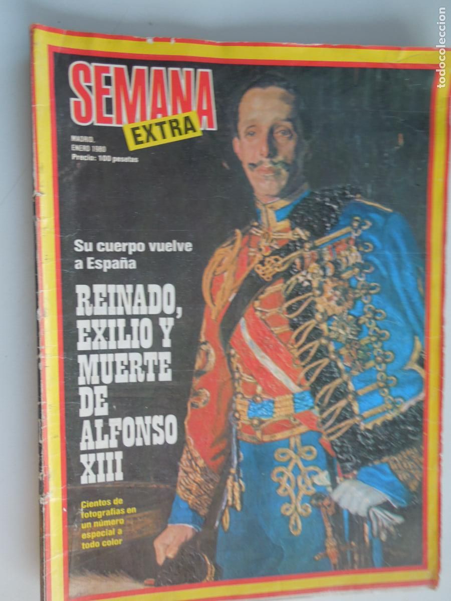 Coleccionismo de Revistas y Peri&oacute;dicos: SEMANA - REVISTA EXRA - ENERO 1980 - REINADO , EXILIO Y MUERTE DE ALFONSO XIII - A COLOR
