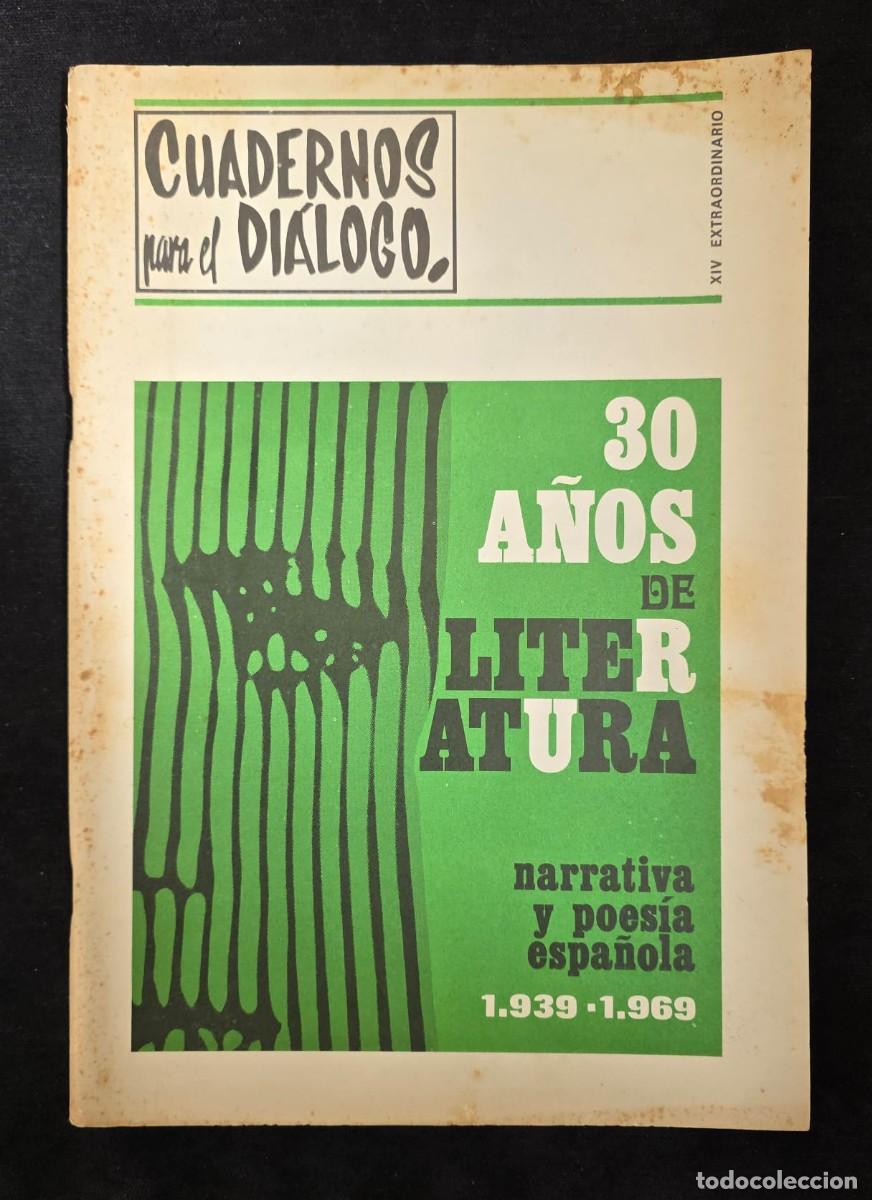 Collection Magazines and Newspapers: Revista &ldquo;Cuadernos para el Di&aacute;logo&rdquo; XIV Extraordinario (1969) &ndash; 30 a&ntilde;os de literatura espa&ntilde;ola 1939