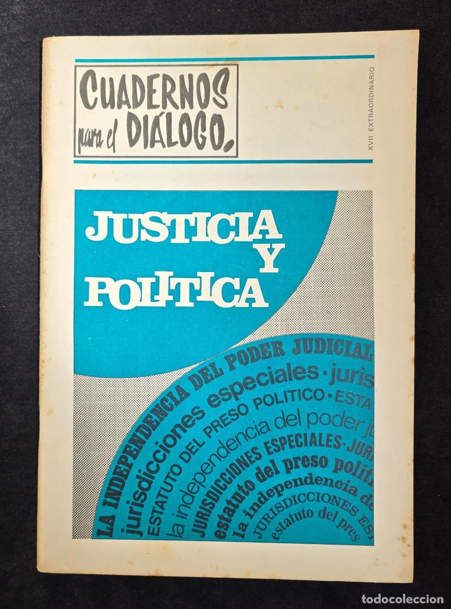 Collection Magazines and Newspapers: Revista &ldquo;Cuadernos para el Di&aacute;logo&rdquo; XVII Extraordinario &ndash; Justicia y Pol&iacute;tica