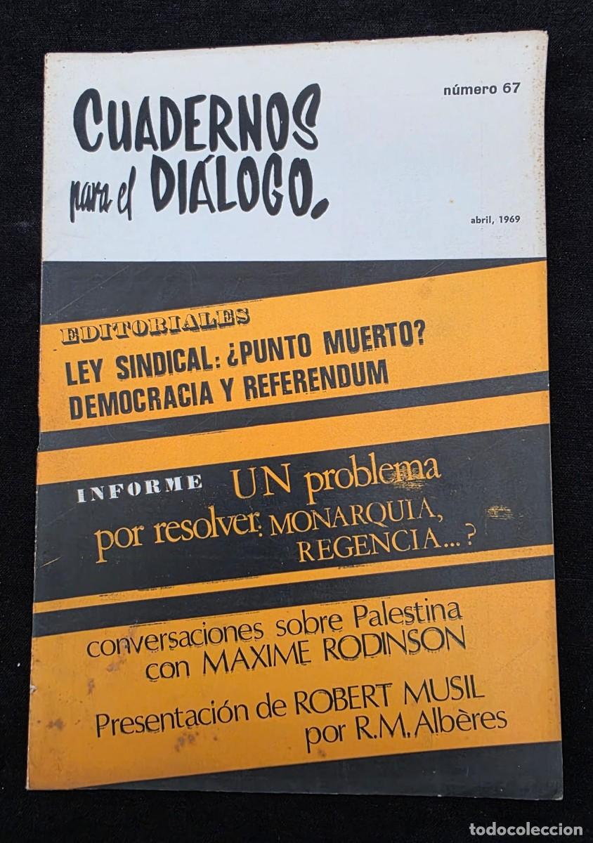 Coleccionismo de Revistas y Peri&oacute;dicos: Revista Cuadernos para el Di&aacute;logo n&ordm; 67 (abril 1969) &ndash; Pol&iacute;tica y sociedad espa&ntilde;ola &ndash; Vintage
