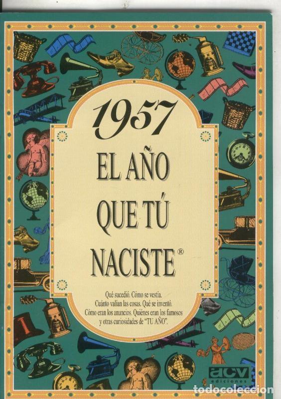 Coleccionismo de Revistas y Peri&oacute;dicos: El a&ntilde;o que tu naciste 1957 - varios