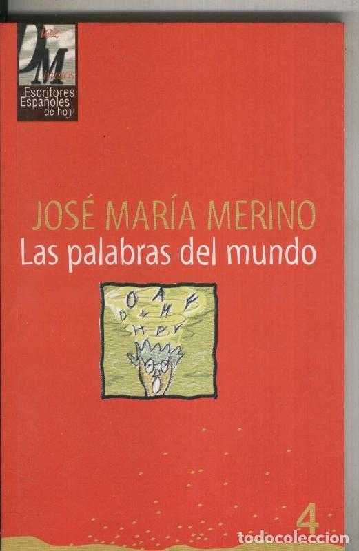Collezionismo di Riviste e Giornali: Las palabras del mundo - Jose Maria Merino