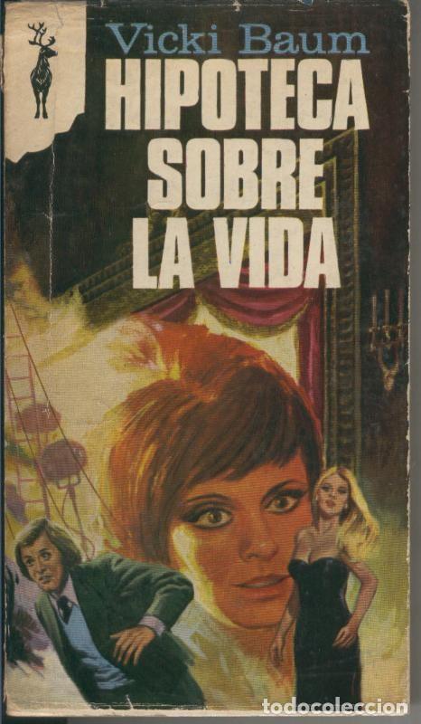 Coleccionismo de Revistas y Peri&oacute;dicos: Hipoteca sobre la vida - Vicki Baum