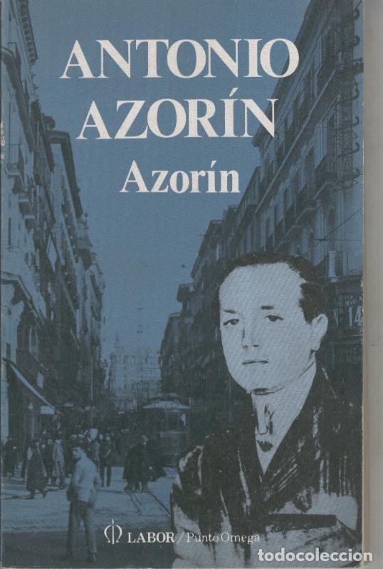 Coleccionismo de Revistas y Peri&oacute;dicos: Azorin - Antonio Azorin